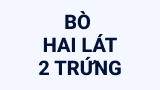 Bò hai lát trứng