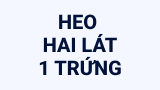 Heo hai lát 1 trứng