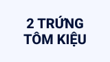 2 Trứng tôm kiệu